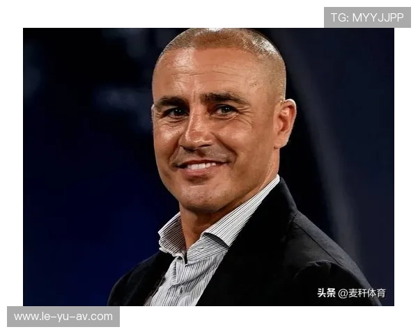 卡纳瓦罗:意大利后防传奇再成焦点 卡纳瓦罗:意大利后防传奇再成焦点
